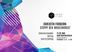 Banner zur Veranstaltung Christen fordern Stoppt den Drogenkrieg